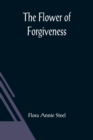 The Flower of Forgiveness - Book