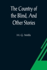 The Country of the Blind, And Other Stories - Book