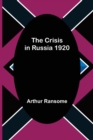 The Crisis in Russia 1920 - Book