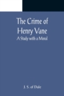 The Crime of Henry Vane; A Study with a Moral - Book