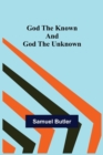 God the Known and God the Unknown - Book
