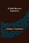 A Gold Hunter's Experience - Book