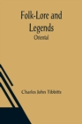 Folk-Lore and Legends : Oriental - Book