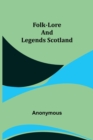 Folk-Lore and Legends Scotland - Book