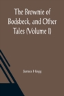 The Brownie of Bodsbeck, and Other Tales (Volume I) - Book