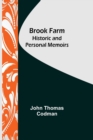 Brook Farm : Historic and Personal Memoirs - Book