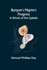 Bunyan's Pilgrim's Progress : In Words of One Syllable - Book