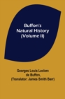 Buffon's Natural History (Volume II) - Book