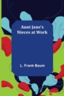 Aunt Jane's Nieces at Work - Book