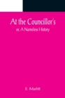At the Councillor's; or, A Nameless History - Book