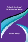 Authentic Narrative of the Death of Lord Nelson - Book