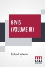 Bevis (Volume III) : The Story Of A Boy, In Three Volumes, Vol. III. - Book