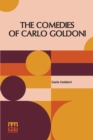 The Comedies Of Carlo Goldoni : Edited With Introduction By Helen Zimmern - Book