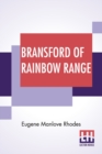 Bransford Of Rainbow Range : Originally Published Under The Title Of Bransford Inarcadia Or, The Little Eohippus - Book