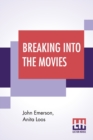 Breaking Into The Movies - Book