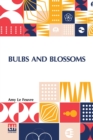 Bulbs And Blossoms - Book