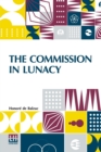 The Commission In Lunacy : Translated By Clara Bell - Book