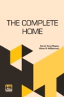 The Complete Home : Edited By Clara E. Laughlin - Book