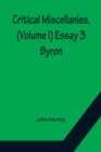 Critical Miscellanies, (Volume I) Essay 3 : Byron - Book