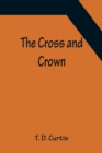 The Cross and Crown - Book