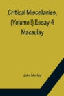 Critical Miscellanies, (Volume I) Essay 4 : Macaulay - Book