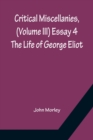 Critical Miscellanies, (Volume III) Essay 4 : The Life of George Eliot - Book