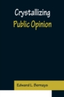 Crystallizing Public Opinion - Book