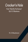 Crocker's Hole; From Slain By The Doones By R. D. Blackmore - Book