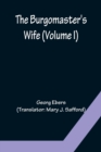 The Burgomaster's Wife (Volume I) - Book