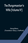 The Burgomaster's Wife (Volume IV) - Book