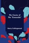 The Cruise of the Esmeralda - Book