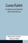 Cunnie Rabbit; Mr. Spider and the Other Beef : West African Folk Tales - Book