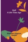 Half a Life-Time Ago - Book