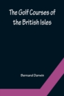 The Golf Courses of the British Isles - Book
