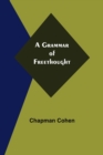 A Grammar of Freethought - Book