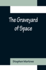 The Graveyard of Space - Book