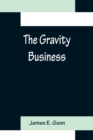 The Gravity Business - Book