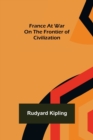 France At War On the Frontier of Civilization - Book