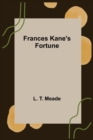 Frances Kane's Fortune - Book