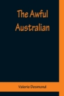 The Awful Australian - Book