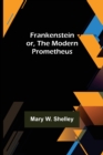 Frankenstein or, The Modern Prometheus - Book