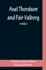 Axel Thordson and Fair Valborg : a ballad - Book