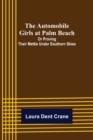 The Automobile Girls at Palm Beach; Or Proving Their Mettle Under Southern Skies - Book