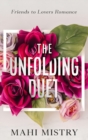 The Unfolding Duet : Friends to Lovers Romance: Friends to Lovers Romance - Book