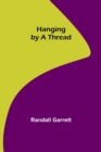 Hanging by a Thread - Book