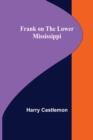 Frank on the Lower Mississippi - Book