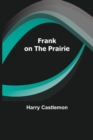 Frank on the Prairie - Book