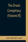 The Great Conspiracy (Volume III) - Book