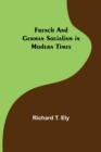 French and German Socialism in Modern Times - Book