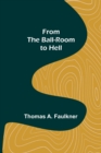 From the Ball-Room to Hell - Book